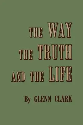 Der Weg, die Wahrheit und das Leben - The Way, the Truth, and the Life