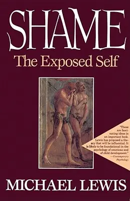 Scham: Das entblößte Selbst - Shame: The Exposed Self