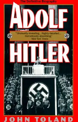 Adolf Hitler: Die endgültige Biographie - Adolf Hitler: The Definitive Biography