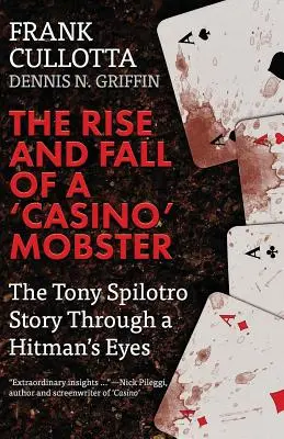 Aufstieg und Fall eines „Casino“-Mobsters: Die Geschichte von Tony Spilotro aus der Sicht eines Auftragskillers - The Rise And Fall Of A 'Casino' Mobster: The Tony Spilotro Story Through A Hitman's Eyes