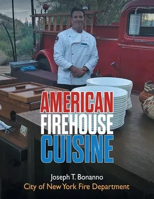 Amerikanische Feuerwehrhaus-Küche - American Firehouse Cuisine