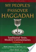 My People's Passover Haggada Vol. 2: Traditionelle Texte, moderne Kommentare - My People's Passover Haggadah Vol 2: Traditional Texts, Modern Commentaries