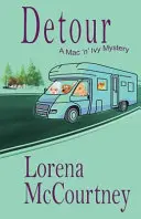 Umleitung (Der Mac 'n' Ivy-Krimi, Buch #2) - Detour (The Mac 'n' Ivy Mystery, Book #2)