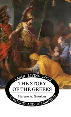 Die Geschichte der Griechen (The Story of the Greeks) - The Story of the Greeks