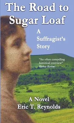 Der Weg zum Zuckerhut: Die Geschichte einer Suffragette - The Road to Sugar Loaf: A Suffragist's Story