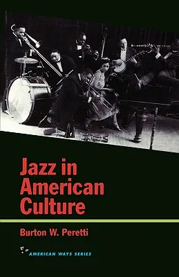 Jazz in der amerikanischen Kultur - Jazz in American Culture