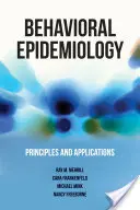 Verhaltensepidemiologie: Prinzipien und Anwendungen - Behavioral Epidemiology: Principles and Applications