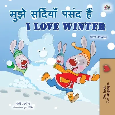 Ich liebe den Winter (Hindi Englisch Zweisprachiges Buch für Kinder) - I Love Winter (Hindi English Bilingual Book for Kids)