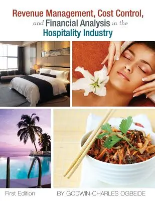 Revenue Management, Kostenkontrolle und Finanzanalyse im Gastgewerbe - Revenue Management, Cost Control, and Financial Analysis in the Hospitality Industry