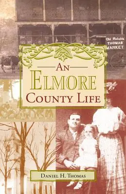 Ein Leben in Elmore County - An Elmore County Life