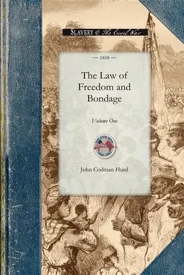 Recht der Freiheit und Knechtschaft in der Un: Band Eins - Law of Freedom and Bondage in the Un: Volume One