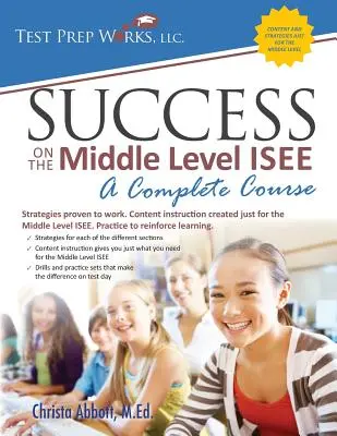 Erfolg in der Mittelstufe ISEE: Ein vollständiger Kurs - Success on the Middle Level ISEE: A Complete Course