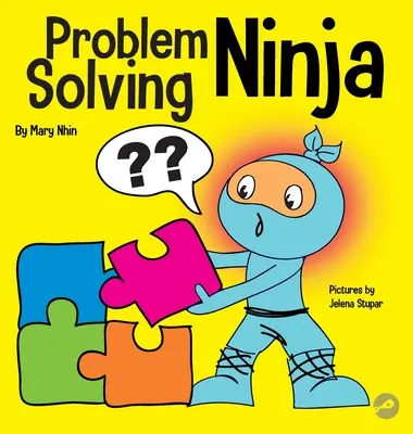 Problemlösungs-Ninja: Ein MINT-Buch für Kinder über die Entwicklung eines Problemlösers - Problem Solving Ninja: A STEM Book for Kids About Becoming a Problem Solver