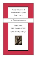 Leben und Regime der seligen und heiligen Syncletica, Erster Teil: Erster Teil: Die Übersetzung - Life and Regimen of the Blessed and Holy Syncletica, Part One: Part One: The Translation