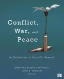 Konflikt, Krieg und Frieden: Eine Einführung in die wissenschaftliche Forschung - Conflict, War, and Peace: An Introduction to Scientific Research
