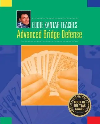 Eddie Kantar lehrt fortgeschrittene Bridge-Verteidigung - Eddie Kantar Teaches Advanced Bridge Defense