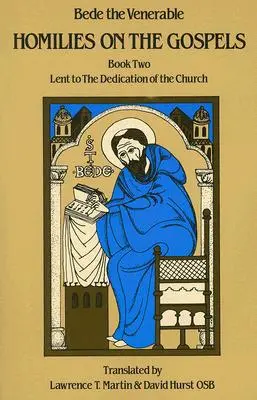Homilien zu den Evangelien Buch Zwei - Fastenzeit bis zur Einweihung der Kirche - Homilies on the Gospels Book Two - Lent to the Dedication of the Church