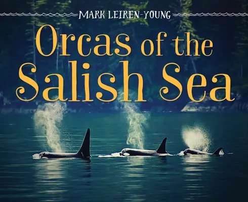 Orcas in der Salish Sea - Orcas of the Salish Sea