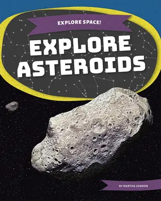 Asteroiden erforschen - Explore Asteroids