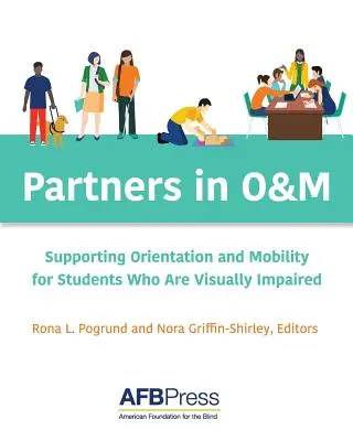 Partners in O&M: Unterstützung von Orientierung und Mobilität für sehbehinderte Schüler - Partners in O&M: Supporting Orientation and Mobility for Students Who Are Visually Impaired