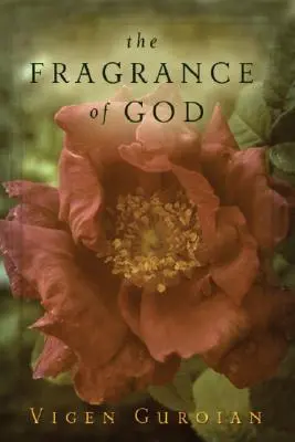 Der Wohlgeruch Gottes - The Fragrance of God