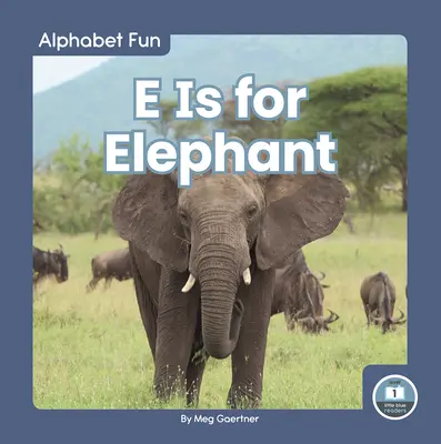 E steht für Elefant - E Is for Elephant