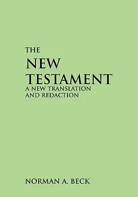 Neues Testament - OE: Eine neue Übersetzung und Redigierung - New Testament-OE: A New Translation and Redaction