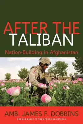 Nach den Taliban: Nationenbildung in Afghanistan - After the Taliban: Nation-Building in Afghanistan
