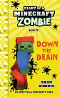 Tagebuch eines Minecraft-Zombies Buch 16: Der Abfluss - Diary of a Minecraft Zombie Book 16: Down The Drain