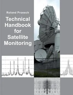 Technisches Handbuch für die Satellitenüberwachung: Ausgabe 2019 - Technical Handbook for Satellite Monitoring: Edition 2019