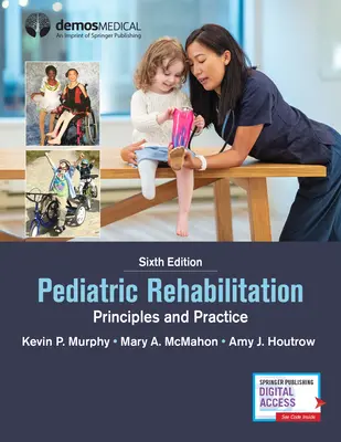 Pädiatrische Rehabilitation: Grundsätze und Praxis - Pediatric Rehabilitation: Principles and Practice