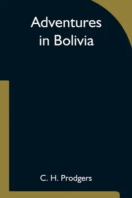 Abenteuer in Bolivien - Adventures in Bolivia