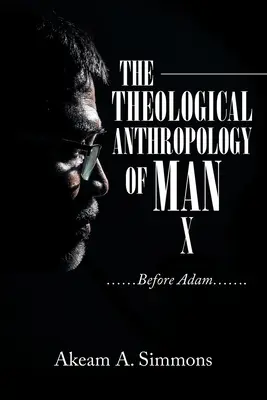 Die theologische Anthropologie des Menschen: ......Vor Adam....... - The Theological Anthropology of Man: ......Before Adam.......