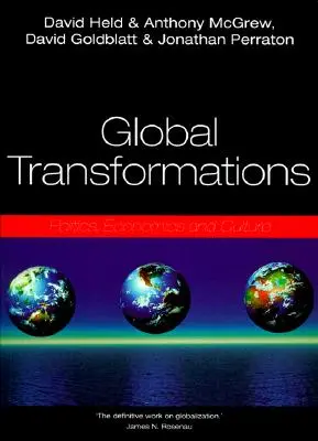 Globale Transformationen: Politik, Wirtschaft und Kultur - Global Transformations: Politics, Economics, and Culture