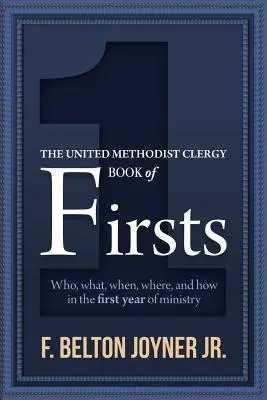 Das Buch der Erstlingswerke der United Methodist Clergy - The United Methodist Clergy Book of Firsts