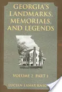 Georgiens Wahrzeichen, Denkmäler und Legenden: Band 2, Teil 1 - Georgia's Landmarks, Memorials, and Legends: Volume 2, Part 1