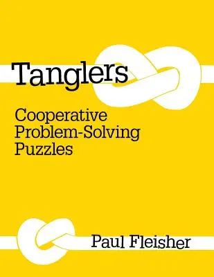 Tanglers: Kooperative Problemlösungspuzzles - Tanglers: Cooperative Problem-Solving Puzzles