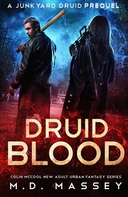 Druidenblut: Ein Junkyard Druid Prequel - Druid Blood: A Junkyard Druid Prequel