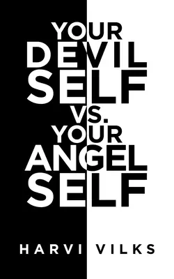 Ihr Teufels-Ich vs. Dein Engel-Selbst - Your Devil Self Vs. Your Angel Self