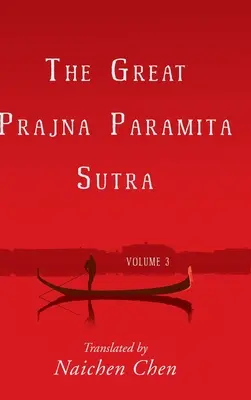 Das Große Prajna Paramita Sutra, Band 3 - The Great Prajna Paramita Sutra, Volume 3