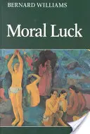 Moralisches Glück: Philosophische Abhandlungen 1973 1980 - Moral Luck: Philosophical Papers 1973 1980