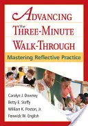 Der dreiminütige Walk-Through wird weiterentwickelt: Reflektierte Praxis beherrschen - Advancing the Three-Minute Walk-Through: Mastering Reflective Practice