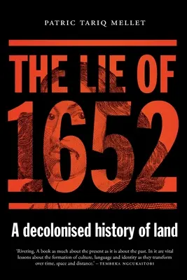 Die Lüge von 1652: Eine entkolonialisierte Geschichte des Landes - The Lie of 1652: A decolonised history of land