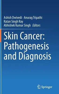 Hautkrebs: Pathogenese und Diagnose - Skin Cancer: Pathogenesis and Diagnosis