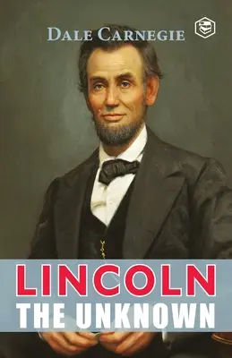 Lincoln Der Unbekannte - Lincoln The Unknown