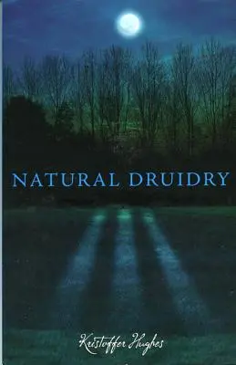 Natürliches Druidentum - Natural Druidry