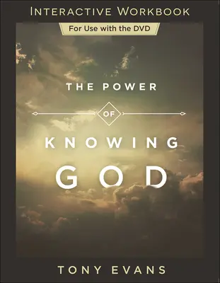 Die Macht, Gott zu kennen Interaktives Arbeitsbuch - The Power of Knowing God Interactive Workbook