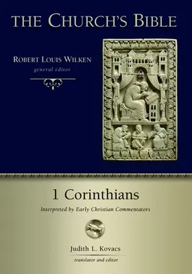1. Korintherbrief: Ausgelegt von frühchristlichen Kommentatoren - 1 Corinthians: Interpreted by Early Christian Commentators
