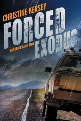 Erzwungener Exodus (Pandemie Buch Zwei) - Forced Exodus (Pandemic Book Two)