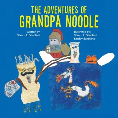Die Abenteuer von Opa Noodle - The Adventures of Grandpa Noodle